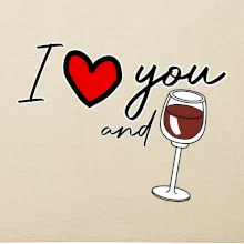 I love you and red wine