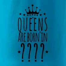 Queens are born in (vlastní měsíc narození)