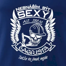 Nesnáším být sexy - bagrista