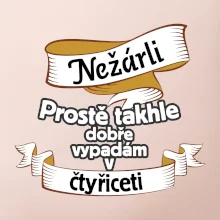 Nežárli pro pány 40