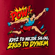 Když to nejde silou zkus to dynem