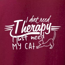 I dont need therapy - i need my cat