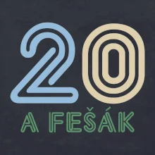 20 a fešák
