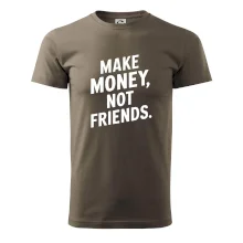 Make money not friends tiskací