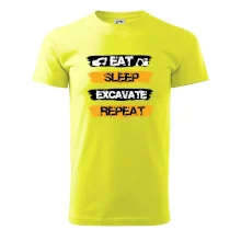 Eat Sleep Excavate Repeat