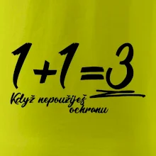 1+1=3 když nepoužiješ ochranu