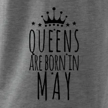 Queens are born in May