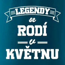 Legendy se rodí v květnu