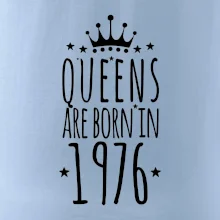 Queens are born in 1976