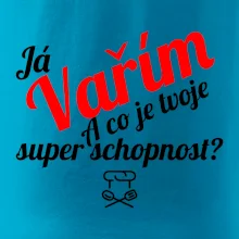 Já vařím - tvoje superschopnost? šikmý nápis Já vařím - tvoje superschopnost? šikmý nápis