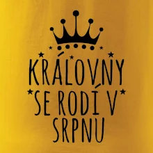 Královny se rodí v srpnu