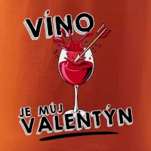 Víno je můj valentýn