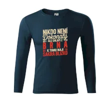 Nikdo není dokonalý ale chlapi z Brna k tomu mají sakra blízko Nikdo není dokonalý ale chlapi z Brna k tomu mají sakra blízko