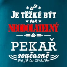 Je těžké být neodolatelný pekař