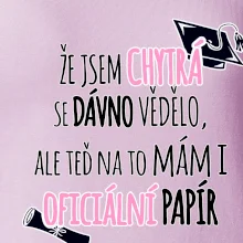 Že jsem chytrá se dávno vědělo