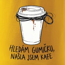 Hledám gumičku našla jsem kafe