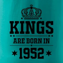 Kings are born in 1952 Kings are born in 1952