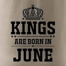 Kings are born in June