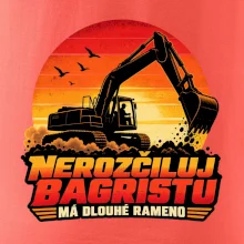 Nerozčiluj bagristu má dlouhé rameno