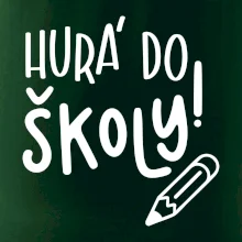 Hurá do školy!