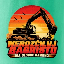 Nerozčiluj bagristu má dlouhé rameno