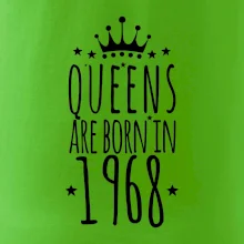 Queens are born in 1968