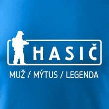 Hasič - muž mýtus legenda