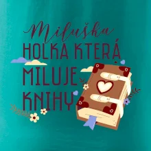 Kniha - Holka, která miluje knihy -  Vaše jméno