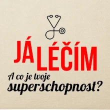 Já léčím - tvoje superschopnost? Rovný nápis