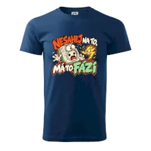 Nesahej na to má to fázi