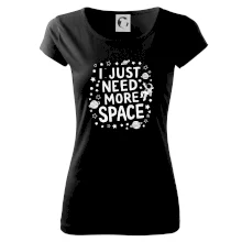 I just need more space