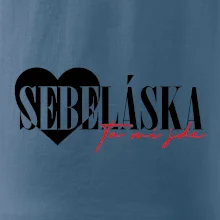 Sebeláska ta mi jde