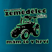 Od narození zemědělec, mám to v krvi
