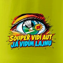 Badminton soupeř vidí aut já lajnu