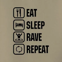 Eat sleep rave repeat