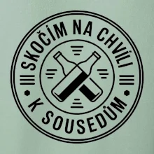 Skočím na chvíli k sousedům