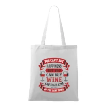 You can't buy happiness but you can buy wine