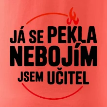 Já se pekla nebojím, jsem učitel