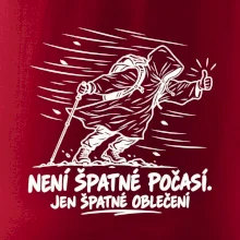 Není špatné počasí jen špatné oblečení