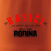 Hasiči, pro někoho obyčejné slovo, pro nás rodina