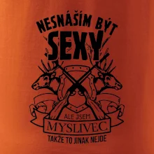 Nesnáším být sexy - myslivec