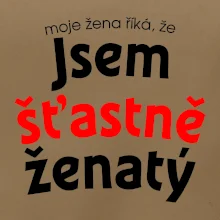 Moje žena říká, že jsem šťastně ženatý