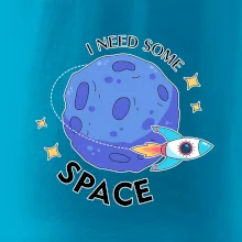 I need some space