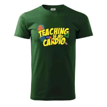 Teaching is my cardio