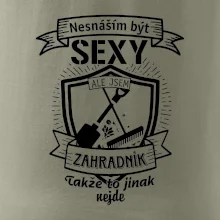 Nesnáším být sexy zahradník