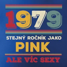 1979 stejný ročník jako Pink 1979 stejný ročník jako Pink