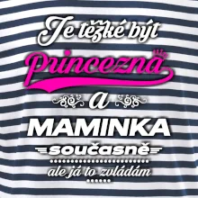Je těžké být princezna - Maminka