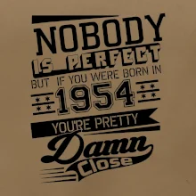 Nobody is perfect - 1954