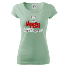 Já peču - tvoje superschopnost? rovný nápis