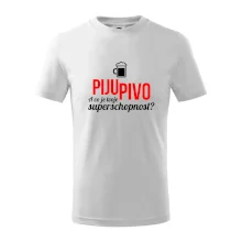 Já piju pivo - tvoje superschopnost? rovný nápis